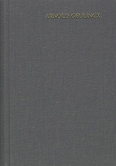 Arnold Geulincx: Sämtliche Schriften