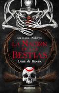 Luna de hueso. La nación de las bestias 3