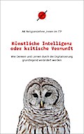 Künstliche Intelligenz oder kritische Vernunft
