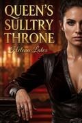 Queen’s Sultry Throne