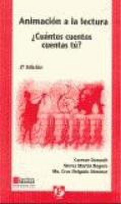 Animación a la lectura : cuántos cuentos cuentas tú?