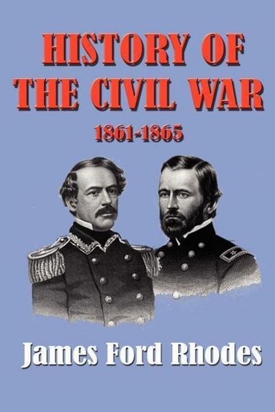 History of the Civil War 1861-1865
