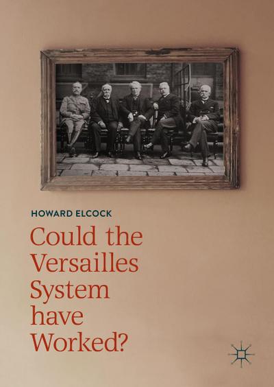 Could the Versailles System have Worked?