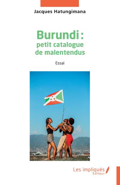 Burundi : petit catalogue de malentendus