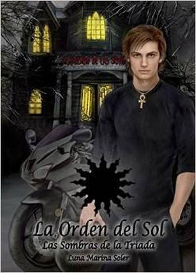 La Orden del Sol. Las sombras de la tríada