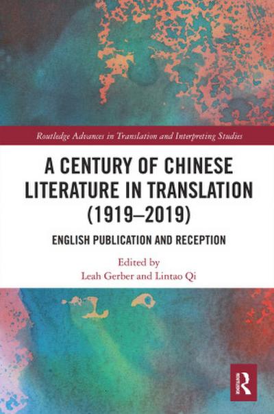 A Century of Chinese Literature in Translation (1919-2019)