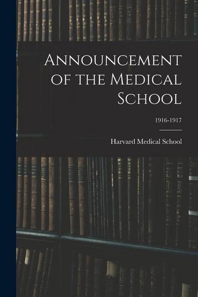 Announcement of the Medical School; 1916-1917