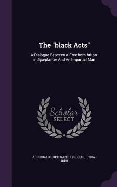 The "black Acts"