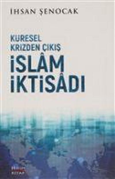 Küresel Krizden Cikis Islam Iktisadi