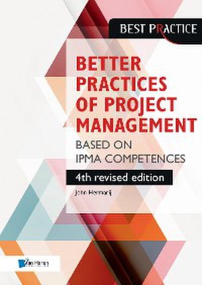 Better Practices of Project Management Based on IPMA competences – 4th revised edition