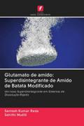 Glutamato de amido: Superdisintegrante de Amido de Batata Modificado