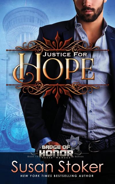 Justice for Hope (Badge of Honor, #12)