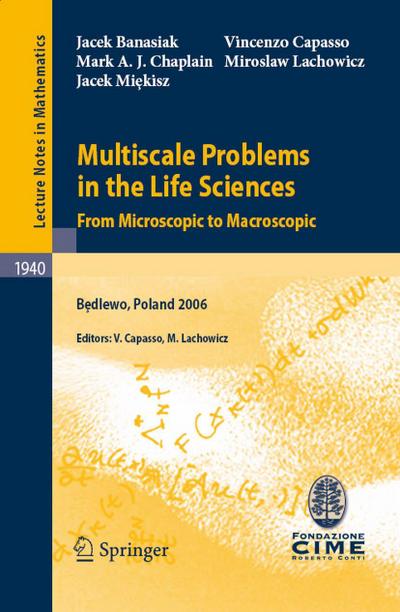 Multiscale Problems in the Life Sciences