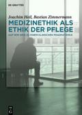 Medizinethik als Ethik der Pflege von Joachim Heil | Ebook