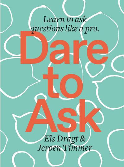 Dare to Ask