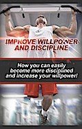 Improve Willpower and Discipline