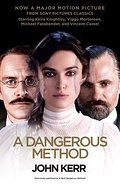 A Dangerous Method (Movie Tie-in Edition): The Story of Jung, Freud, and Sabina Spielrein (Vintage)