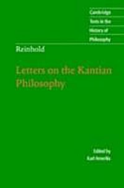 Reinhold: Letters on the Kantian Philosophy