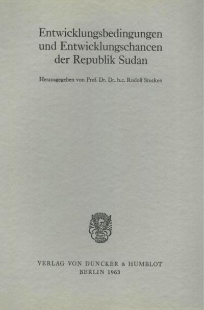 Entwicklungsbedingungen und Entwicklungschancen der Republik Sudan.
