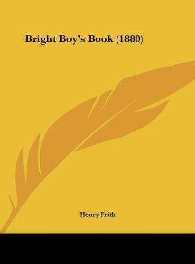 Bright Boy’s Book (1880)