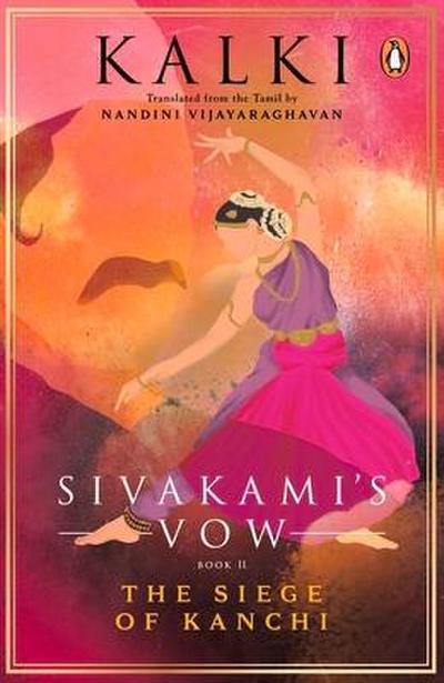 Sivakami’s Vow: The Siege of Kanchi