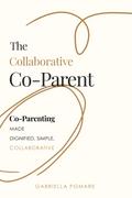 The Collaborative Co Parent