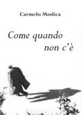 Come quando non c’è