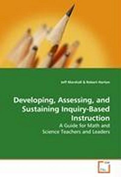 Developing, Assessing, and Sustaining Inquiry-Based Instruction