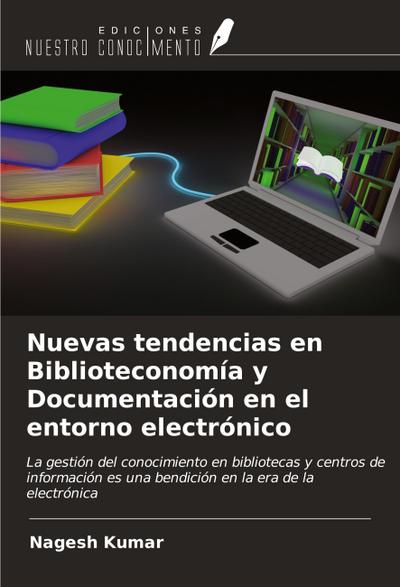 Nuevas tendencias en Biblioteconomía y Documentación en el entorno electrónico