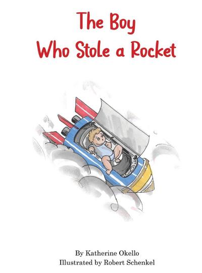 The Boy Who Stole A Rocket