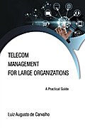 Telecom Management for Large Organizations