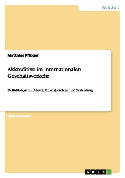 Akkreditive im internationalen Geschäftsverkehr