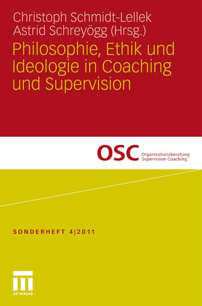 Philosophie, Ethik und Ideologie in Coaching und Supervision