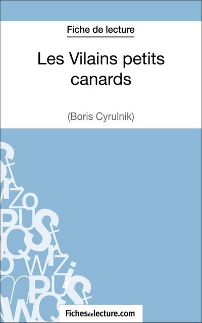 Les Vilains petits canards de Boris Cyrulnik (Fiche de lecture)