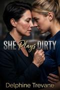 She Plays Dirty