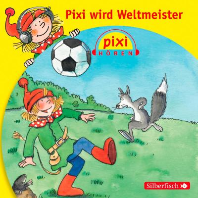 Pixi Hören: Pixi wird Weltmeister, 1 Audio-CD