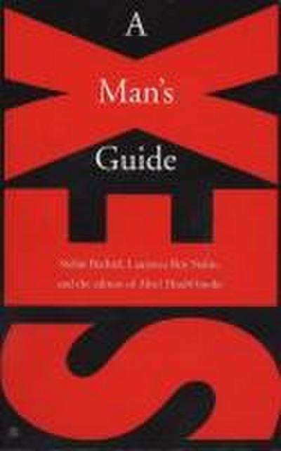 Sex: A Man’s Guide