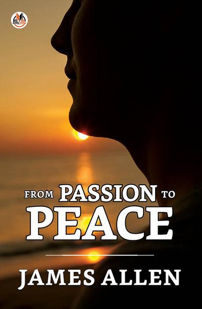 From Passion To Peace