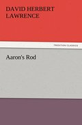 Aaron’s Rod