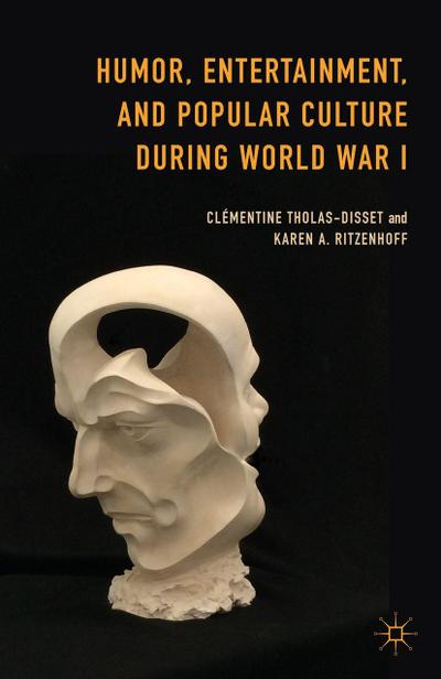 Humor, Entertainment, and Popular Culture During World War I