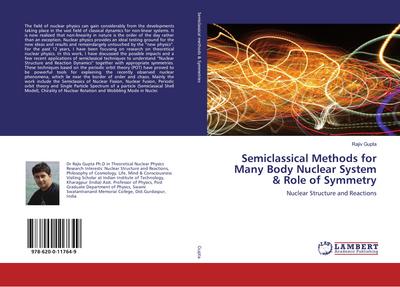 Semiclassical Methods for Many Body Nuclear System & Role of Symmetry