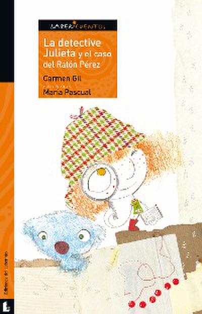 La detective Julieta y el caso del Ratón Pérez