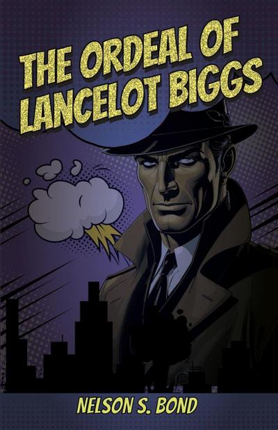 The Ordeal of Lancelot Biggs