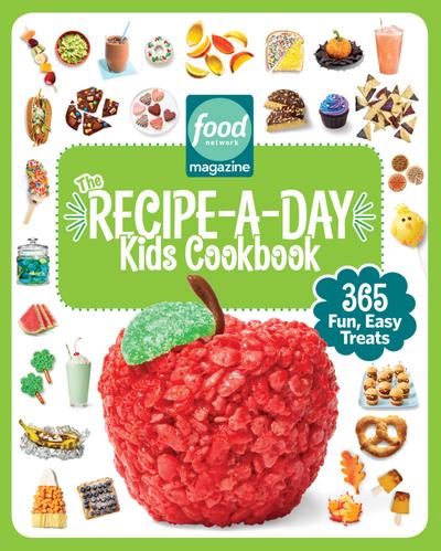 Food Network Magazine The Recipe-A-Day Kids Cookbook