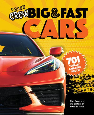 Road & Track Crew’s Big & Fast Cars