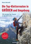Die Top-Kletterrouten in Gröden und Umgebung