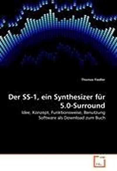 Der SS-1, ein Synthesizer für 5.0-Surround