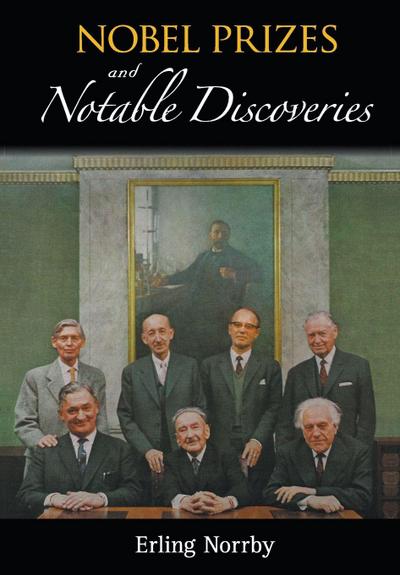 NOBEL PRIZES AND NOTABLE DISCOVERIES