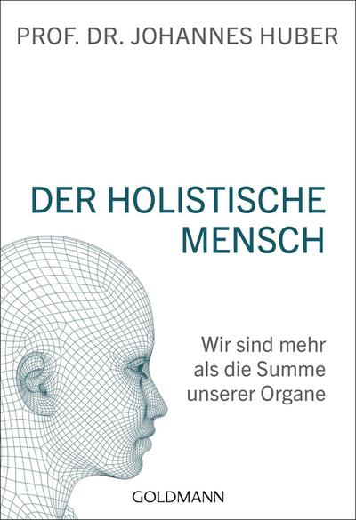 Der holistische Mensch