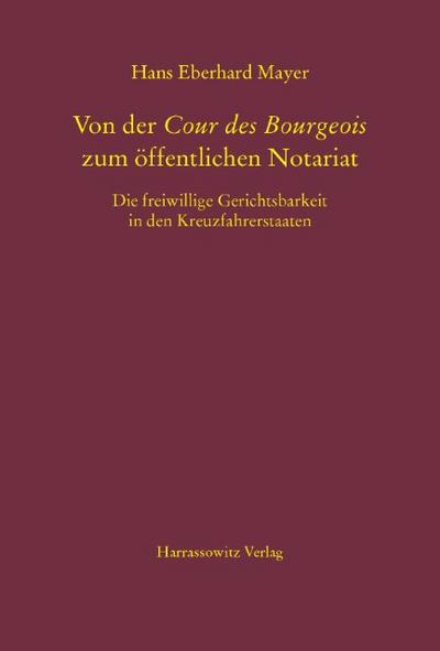 Von der Cour des Bourgeois zum öffentlichen Notariat